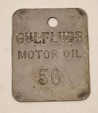 Antique Gulf Lube Motor Oil 50 Metal Fuel Tag 1 3/4" x 2 1/4"