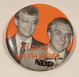 NDP A party for the future August 28, 1984 Ed Broadbent Bob Skelly 2 1/4" Round Button Pin