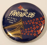1988 PNE Fan Fair '88 Vancouver B.C. Canada 2 1/8" Round Button Pin