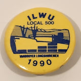 1990 International Longshore and Warehouse Union ILWU 500 Vancouver 1 1/4" Round Button Pin