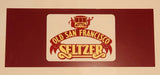 Rare Vintage Old San Francisco Seltzer 13 1/2" x 33 1/4" Plastic Sign