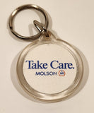 Molson Take Care. Acrylic Keychain Key Ring