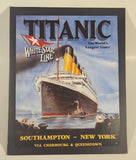 1994 Marine Art Posters White Star Line Titanic The World's Largest Liner Southampton New York Via Cherbourg & Queenstown 11 1/4" x 15 3/4" Tin Metal Sign