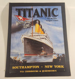 1994 Marine Art Posters White Star Line Titanic The World's Largest Liner Southampton New York Via Cherbourg & Queenstown 11 1/4" x 15 3/4" Tin Metal Sign
