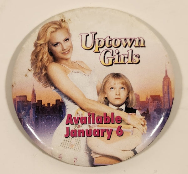 2004 Metro-Goldywn-Mayer Pictures Uptown Girls Available January 6 2 1/2" Button Pin