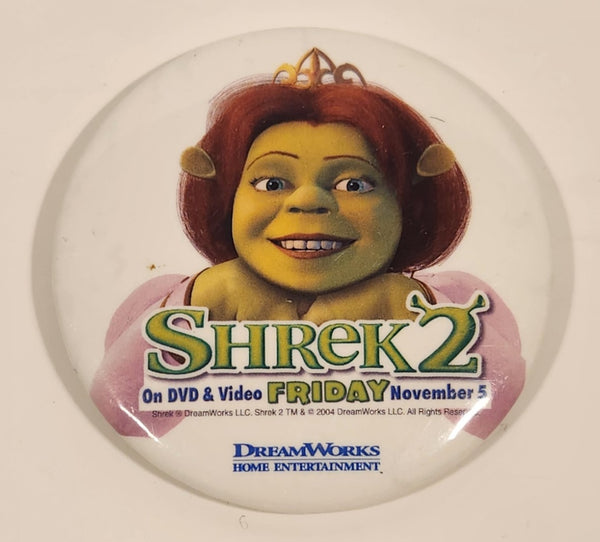 2004 DreamWorks Home Entertainment Shrek 2 Princess Fiona On DVD & Video Friday November 5 2 1/2" Button Pin