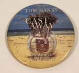 2001 Twentieth Century Fox A Robert Zemeckis Film Cast Away Available June 12th 2 1/2" Button Pin