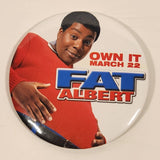 2005 TCFHE Fat Albert Own It March 22 DVD Movie Film Release 3" Button Pin