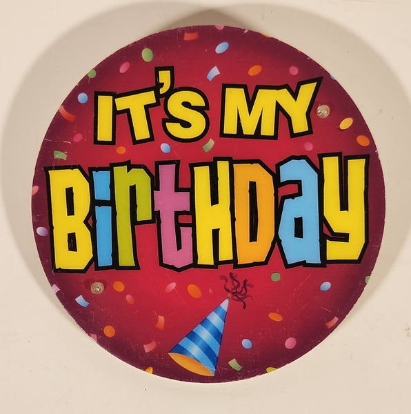 It's My Birthday 3 1/2" Plastic Button Pin