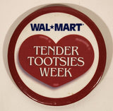 Rare Walmart Tender Tootsies Week 3" Button Pin