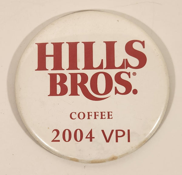 Hills Bros. Coffee 2004 VPI 3 1/2" Button Pin