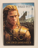 2004 Warner Bros A Wolfgang Petersen Film Troy On DVD January 4 Brad Pitt 2 1/2" x 3 1/2" Promotional Pin