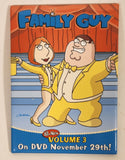 2005 TCFHE Family Guy All-New Volume 3 On DVD November 29th! Movie 2 1/2" x 3 1/2" Promotional Pin