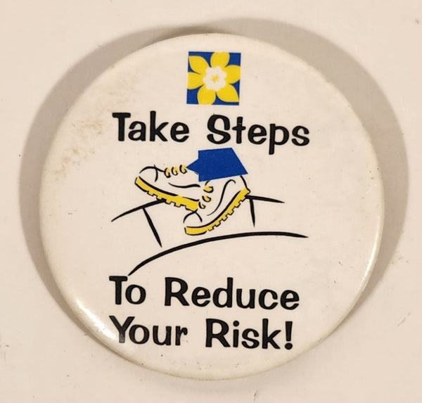 Canadian Cancer Society Take Steps To Reduce Your Risk! 2" Button Pin