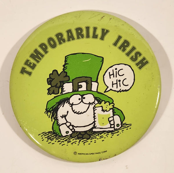 American Greetings Corp Carlton Cards Limited Temporarily Irish Hic Hic St. Patrick's Day 4" Button Pin