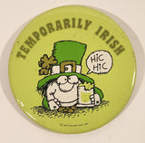 American Greetings Corp Carlton Cards Limited Temporarily Irish Hic Hic St. Patrick's Day 4" Button Pin
