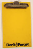 Don't Forget Yellow Plastic Clipboard