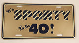 It's Sporty To Be 40! Novelty Embossed Metal License Plate Tag