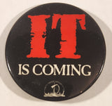 IT Is Coming 2 1/8" Round Button Pin