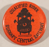 Burnaby Central Railway Qualified Rider 1 3/4" Round Button Pin