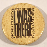 George Straight Battle Of The Bands Body Shop I Was There 1 3/8" Round Button Pin