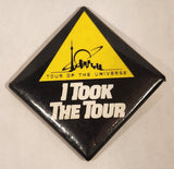 Tour Of The Universe I Took The Tour 1 1/2" x 1 1/2" Pin