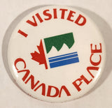 I Visited Canada Place 1 3/4" Round Button Pin