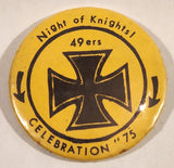 Night Of Knights! Celebration "75 49ers 2 1/4" Round Button Pin