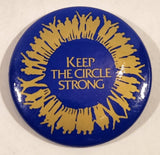Nechi Institute Centre Of Indigenous Learning Keep The Circle Strong 1 3/4" Round Button Pin