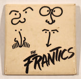 The Frantics Canadian Comedy Troupe Music Band 2 1/8" x 2 1/8" Pin