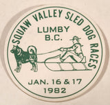 1982 Jan. 16 & 17 Squaw Valley Sled Dog Races Lumby B.C. 1 7/8" Thin Plastic Pin