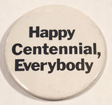 Shopper Drug Mart Happy Centennial, Everybody 2 1/4" Round Button Pin