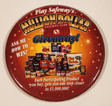 Safeway Club Play Safeway's Million Dollar Giveaway! Ask Me How To Win! 4" Round Button Pin