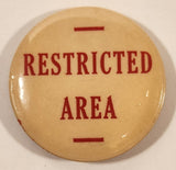Restricted Area 1 3/4" Round Button Pin