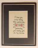 Vintage I Love You More Today Than Yesterday ~ Yesterday You Really Got On My Nerves 8 1/2" x 10 1/2" Framed Embroidered Cross Stitch Picture