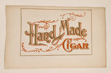 Vintage Hand Made Cigar Fancy Script 6" x 9 1/4" Store Advertising Paper Sign