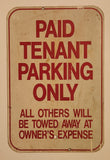 Paid Tenant Parking Only All Others Will Be Towed Away At Owner's Expense 11 3/4" x 17 5/8" Steel Metal Parking Lot Sign