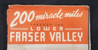 1950s 200 Miracle Miles Through The Lower Fraser Valley Tourism Pamphlet & Map - Travel Bureau of British Columbia - Treasure Valley Antiques & Collectibles