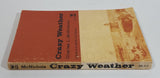 'Crazy Weather' Paper Back Book by Charles L. McNichols - Bison Books - Treasure Valley Antiques & Collectibles