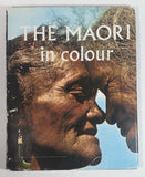 1963 The Maori In Colour Hard Cover Book - Reed - 1973 Version