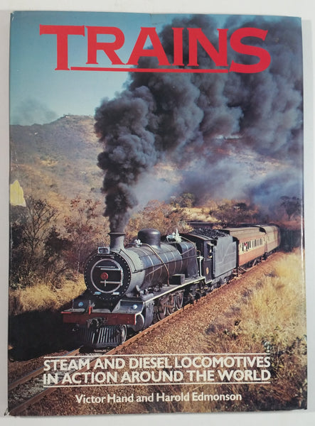 Vintage Trains 'Steam and Diesel Locomotives In Action Around The World Hard Cover Book - Victor Hand and Harold Edmonson - Treasure Press
