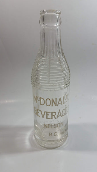 Rare Antique 1930s McDonald's Beverages Nelson B.C. 6 ½ oz Ringed Clear Glass Soda Pop Bottle