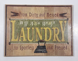 LAUNDRY From Dirty and Messed ...to Spotless and Pressed 6 1/4" x 8 1/4" Hardboard Wood Wall Plaque