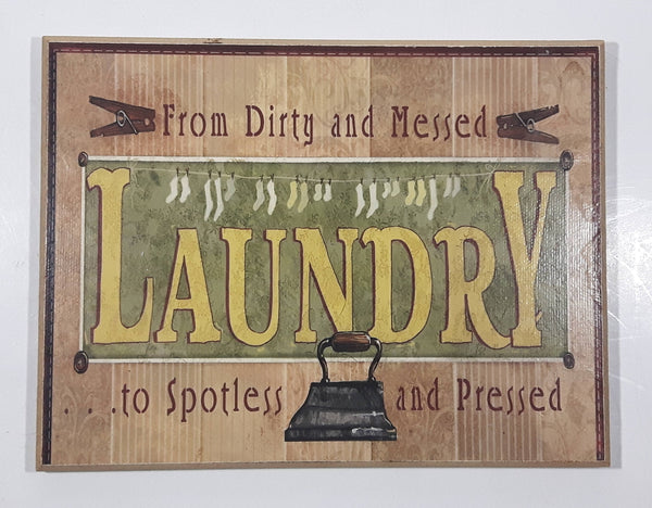LAUNDRY From Dirty and Messed ...to Spotless and Pressed 6 1/4" x 8 1/4" Hardboard Wood Wall Plaque