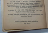 Vintage 1958 Fawcett Crest United Features Syndicate You've Done It Again, Charlie Brown Paper Cover Book July 1970 By Charles M. Schulz
