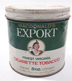 Vintage Macdonald's Export Finest Virginia Cigarette Tobacco 8 oz Metal Tin Can