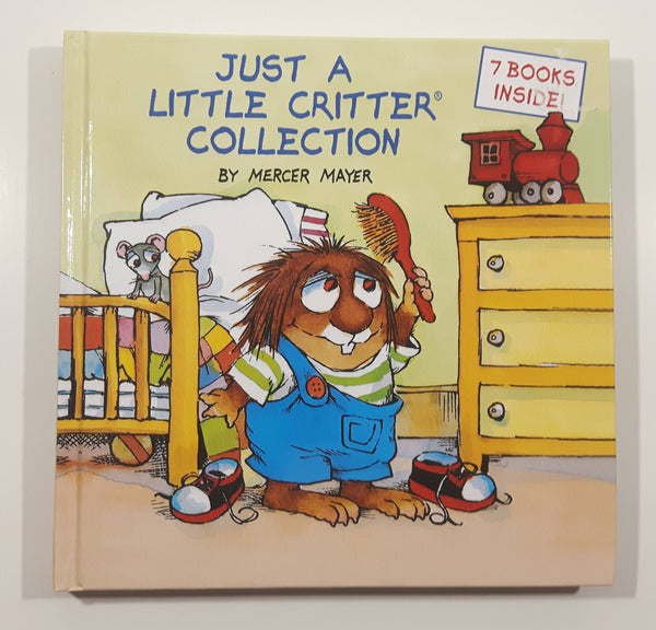 2005 Just A Little Critter Collection By Mercer Mayer 7 Books Inside! Hard Cover Book