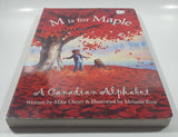 2007 M is for Maple A Canadian Alphabet Written by Mike Ulmer & Illustrated by Melanie Rose Paper Cover Book