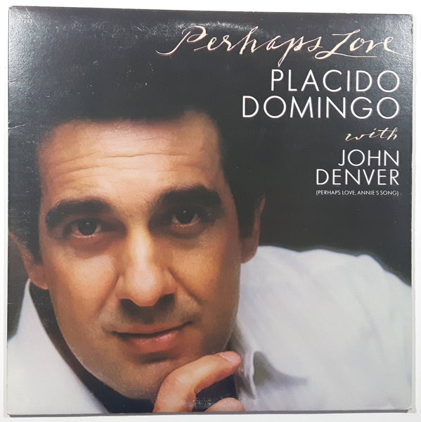 1981 CBS Placido Domingo with John Denver Perhaps Love, Annie's Song 12" Vinyl Record