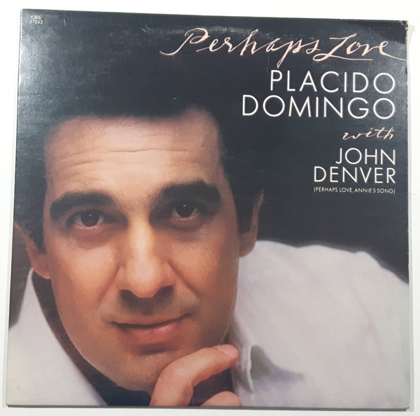 1981 CBS Placido Domingo with John Denver Perhaps Love, Annie's Song 12" Vinyl Record